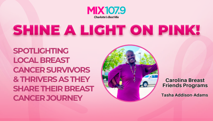 Shine a light on Pink! Carolina Breast Friends programs